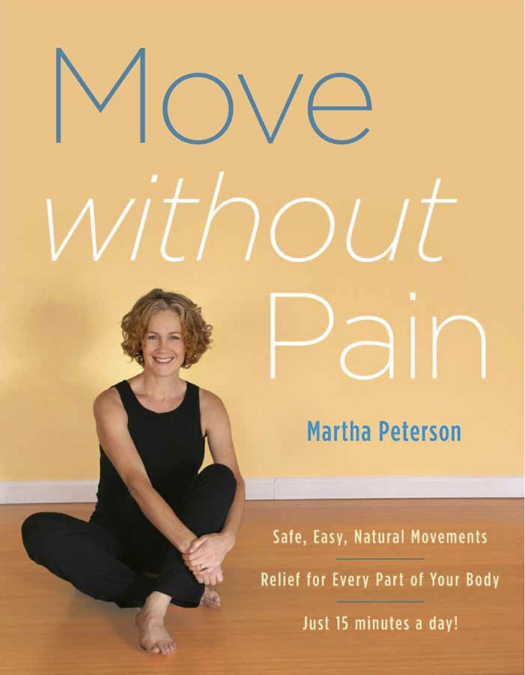 Фельденкрайза книга на английском. Martha Peterson CIA. Without pain